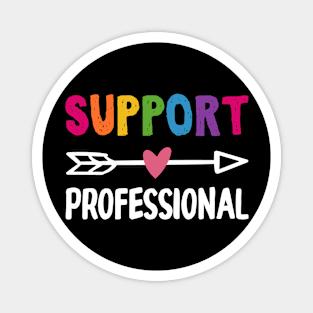 Support Professional Gift Idea For Teacher Magnet